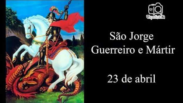 Video História de São Jorge - Guerreiro (275 - 303) O santo do dia 23 de Abril   türkçe