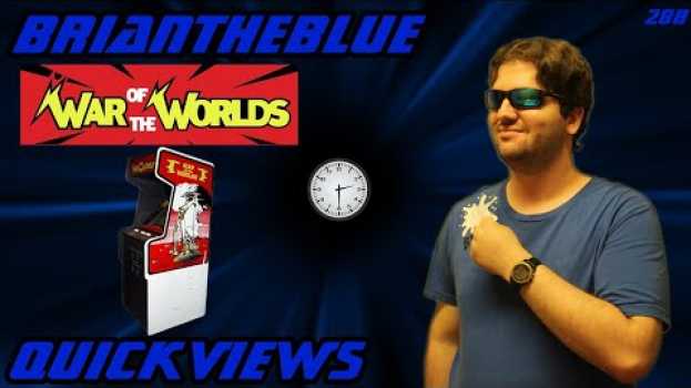 Video War of the Worlds (Arcade) - BrianTheBlue Quickviews Episode 288   türkçe