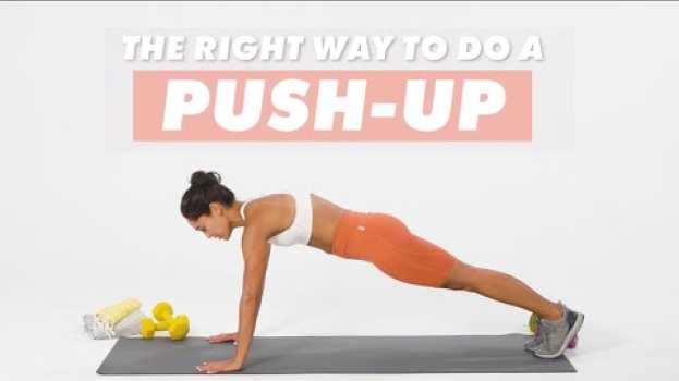 Video How To Do A Push-Up | The Right Way | Well+Good auf Deutsch