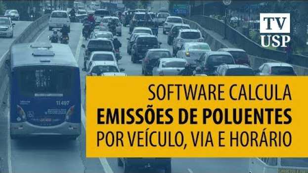Видео Emissão de poluentes por carros em São Paulo на русском