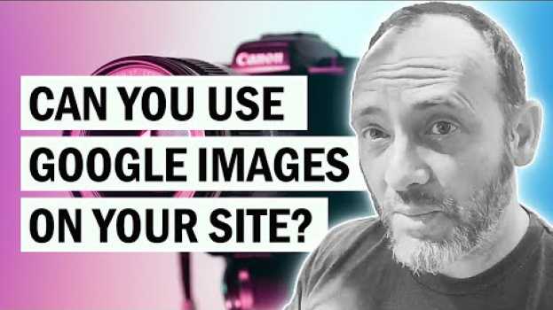 Video "Can I Use Google Images on My Website?" em português