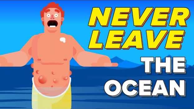 Video What Would Happen To Your Body If You Lived In the Ocean su italiano