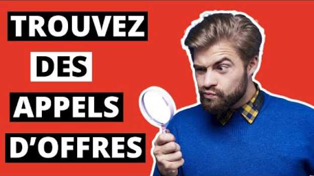 Video Comment trouver des appels d'offres ? em português