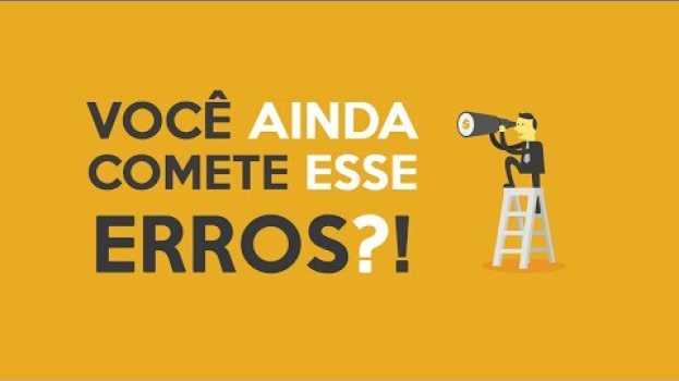Video Você ainda comete esses erros?! Então aprenda com os erros e tenha uma vida plena in English