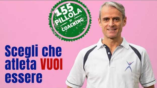Video Scegli che atleta vuoi essere (Sviluppa il mindset del campione, poi agisci) en français