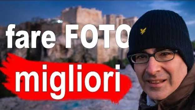 Video Come Fare Foto PIÙ Belle: ecco 10 Consigli da non perdere!   türkçe