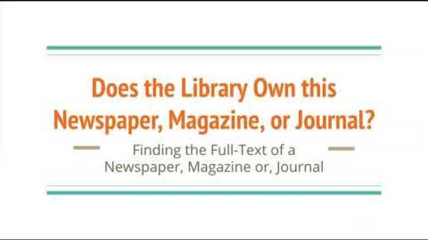 Video Does the Library Own this Newspaper, Magazine, or Journal? po polsku