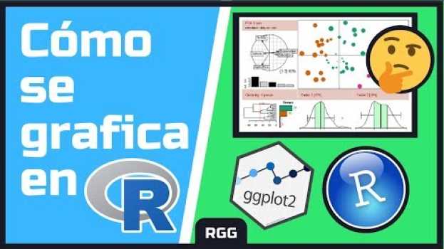 Video Cómo graficar en R con RStudio 💻📊   [ base graphics | ggplot2 | otros ] po polsku