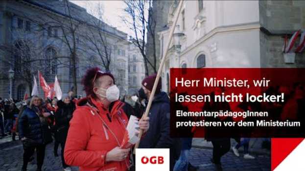 Video Elementarpädagogik macht Wirbel! Protest vor dem Bildungsministerium in English