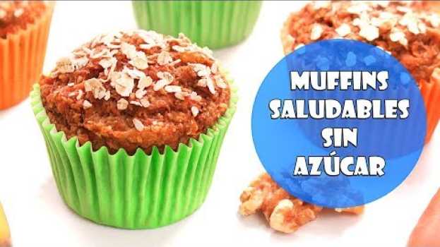Video Muffins Saludables muy Fáciles y Rápidos | Postre sin Azúcar ni Grasas en français