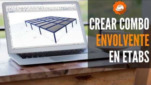 Video ETABS  | Método para crear la envolvente mucho más rápido [FUNCIONA] 👌 su italiano