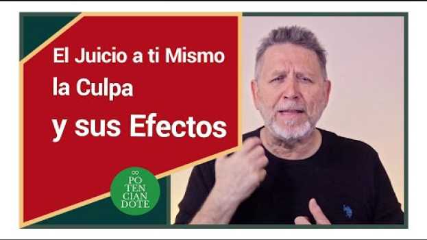 Video El juicio a ti mismo, la culpa y sus efectos (2018) in English