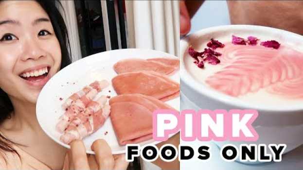 Video I Only Ate Pink Foods For 24 Hours auf Deutsch