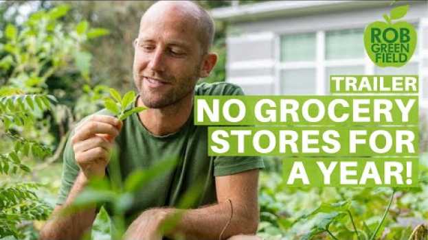 Video I Grew and Foraged 100% of My Food for an Entire Year! (trailer)   türkçe