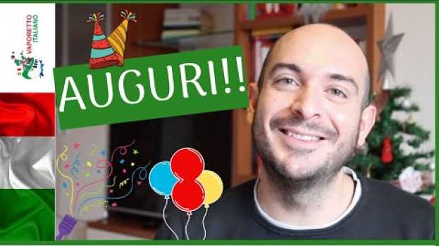 Video GLI AUGURI IN ITALIANO | Come fare gli auguri come un vero italiano   türkçe