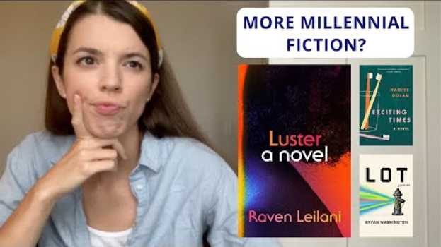 Video Luster, Exciting Times, & Lot | What Is Millennial Fiction? | Part 2 auf Deutsch