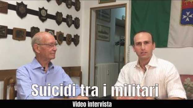Video Parlare di suicidio tra i militari è un tabù? #videointervista auf Deutsch