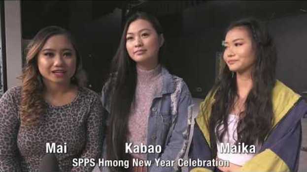 Video Hmong New Year Draws Hundreds of SPPS Community Members in Celebration en español