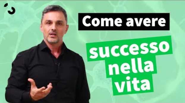 Video Come avere successo nella vita | Filippo Ongaro em português