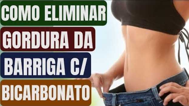 Video O Bicarbonato de Sódio Elimina a Gordura da Barriga, Mas Você tem que  Usar Dessa Forma! po polsku
