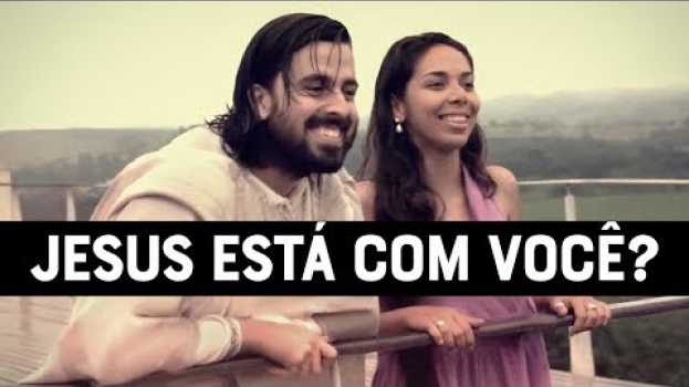 Видео COMO SABER SE (REALMENTE) JESUS ESTÁ COM VOCÊ - Momento com Deus на русском