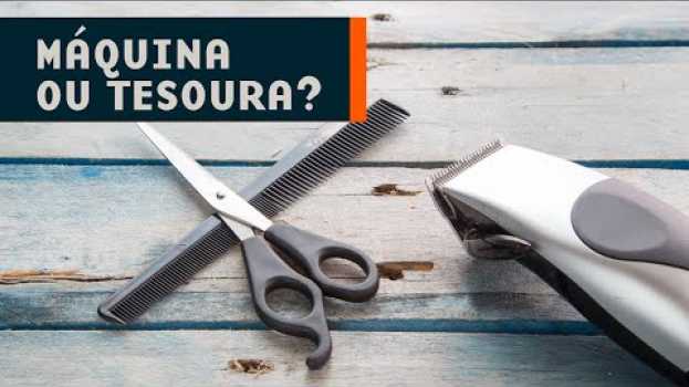 Video Máquina ou Tesoura: Qual é Melhor Para Aparar a Barba em Casa? auf Deutsch