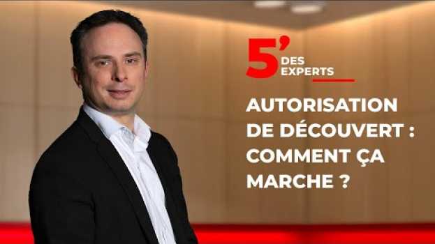 Video Comment marche le découvert ? | Le 5' des Experts - Société Générale in English