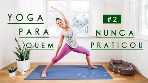Video Yoga para Quem Nunca Praticou #2 Posturas em pé | 15Min - Pri Leite   türkçe