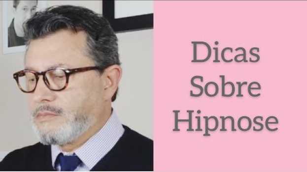 Video O cérebro apaga emoções do passado ou não | Hipnoterapia en español