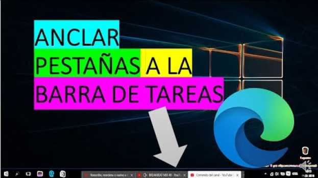 Video Ancla una pestaña a la barra de tareas de Windows su italiano