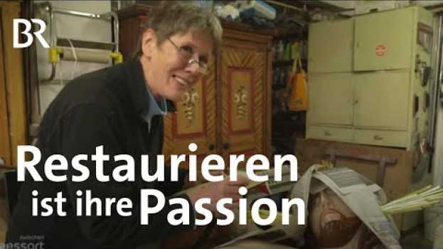 Video Retten und bewahren: Die Restauratorin Martha Hendrykowski aus Waldkirchen | Beruf | Handwerk | BR en español