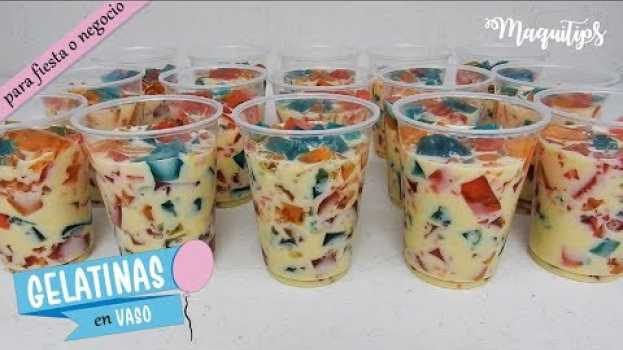 Video 💚 Receta de Como Hacer Gelatina de Mosaico en Vasitos para Vender o para Fiesta / Gelatinas en Vasos po polsku