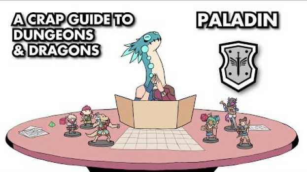 Видео A Crap Guide to D&D [5th Edition] - Paladin на русском