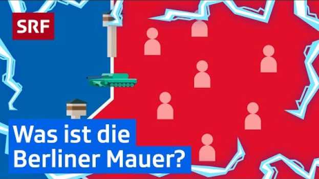 Video Die Berliner Mauer: Darum wurde sie gebaut | Erklärvideos für Kinder | SRF Kids – Kindervideos   türkçe