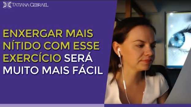 Video COMO ENXERGAR MAIS NÍTIDO [EXERCÍCIO MUITO FÁCIL] auf Deutsch