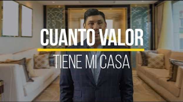 Video Cuanto Valor Tiene Mi Casa en français
