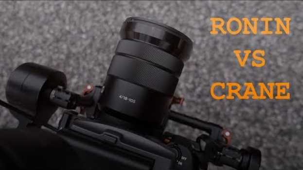 Video UN PASSO INDIETRO DI DUE ANNI? DJI Ronin M VS ZHIYUN Crane 2 [ENG SUB] en français