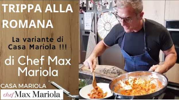 Video TRIPPA ALLA ROMANA  - TUTORIAL - Video ricetta - Chef Max Mariola auf Deutsch