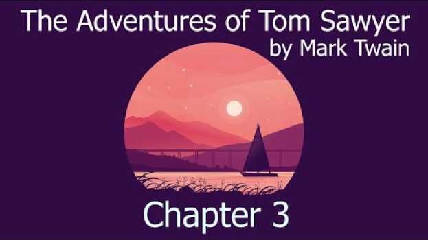 Video AudioBook with Subtitle | The Adventures of Tom Sawyer by Mark Twain - Chapter 3 po polsku