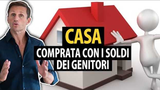 Video Che fine fa la casa comprata coi soldi dei genitori? | avv. Angelo Greco | Questa è la Legge auf Deutsch