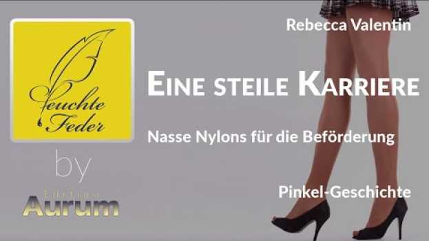 Video Story-Info: Eine steile Karriere ? Nasse Nylons für die Beförderung su italiano