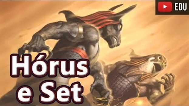 Video Hórus e Set: A Disputa pelo Trono Supremo - Mitologia Egípcia Ep.03 Foca na História su italiano