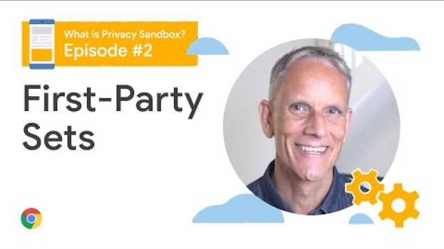 Video First-party sets | What is the Privacy Sandbox? po polsku