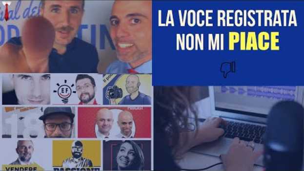 Video La mia voce non mi piace: sentire la tua voce registrata non ti piace? Chiediamolo ai Podcaster in English