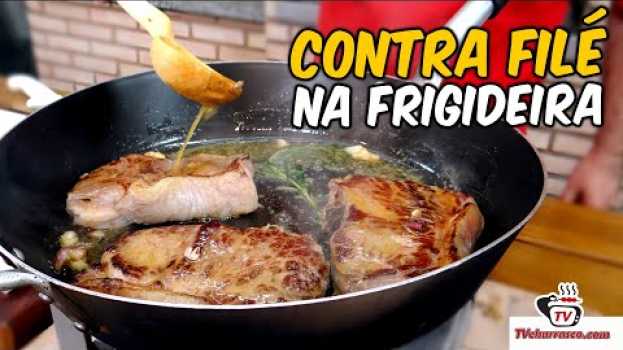 Video Como Fazer Contra Filé na Frigideira - Tv Churrasco auf Deutsch