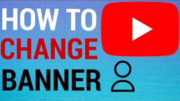 Video How To Change Your YouTube Banner on Phone / Tablet! auf Deutsch