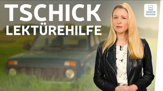 Video Tschick I Analyse I Interpretation I musstewissen Deutsch in English
