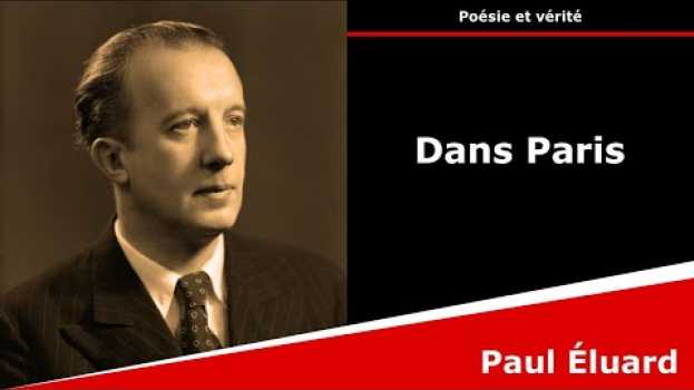 Video Dans Paris - Poésie - Paul Éluard   türkçe
