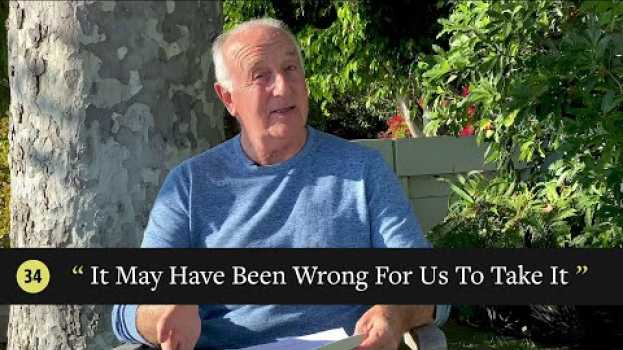 Video Episode 34: It May Have Been Wrong For Us To Take It en español