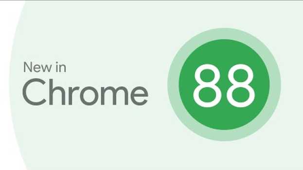 Video New in Chrome 88: Manifest v3, aspect-ratio, digital goods API, and more! en español